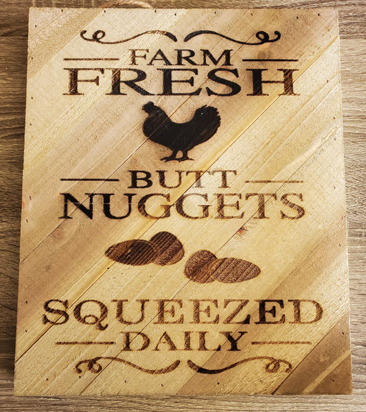 Rustic Wood Sign - Farm Fresh Butt Nuggets Eggs - 10" x 12"